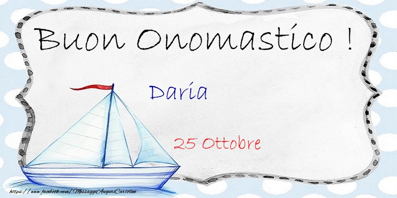 Cartoline di onomastico - Buon Onomastico  Daria! 25 Ottobre
