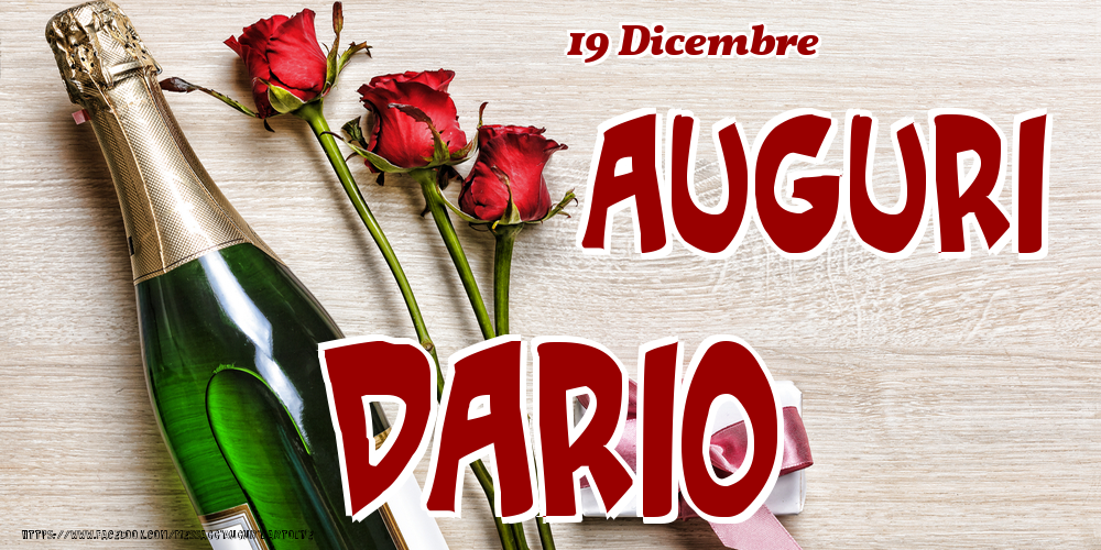 Cartoline di onomastico - Champagne & Fiori | 19 Dicembre - Auguri Dario!