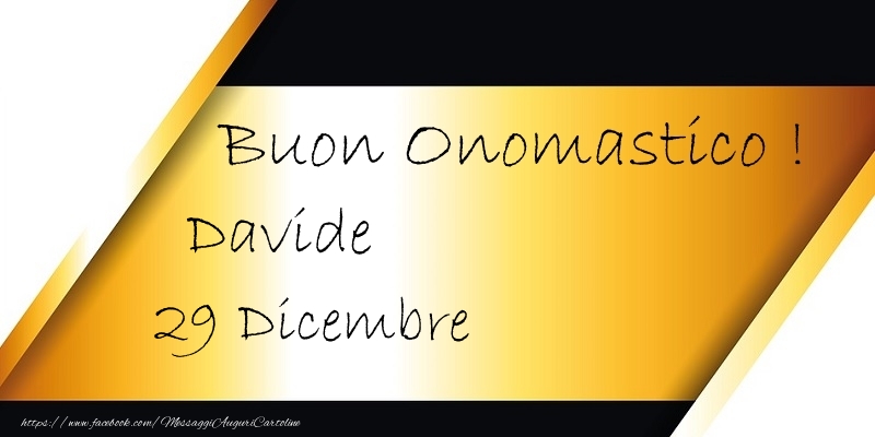 Cartoline di onomastico - Buon Onomastico  Davide! 29 Dicembre