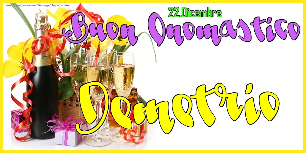 Cartoline di onomastico - Champagne | 22.Dicembre - Buon Onomastico Demetrio!