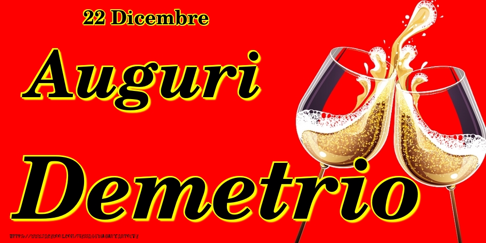 Cartoline di onomastico - Champagne | 22 Dicembre - Auguri Demetrio!