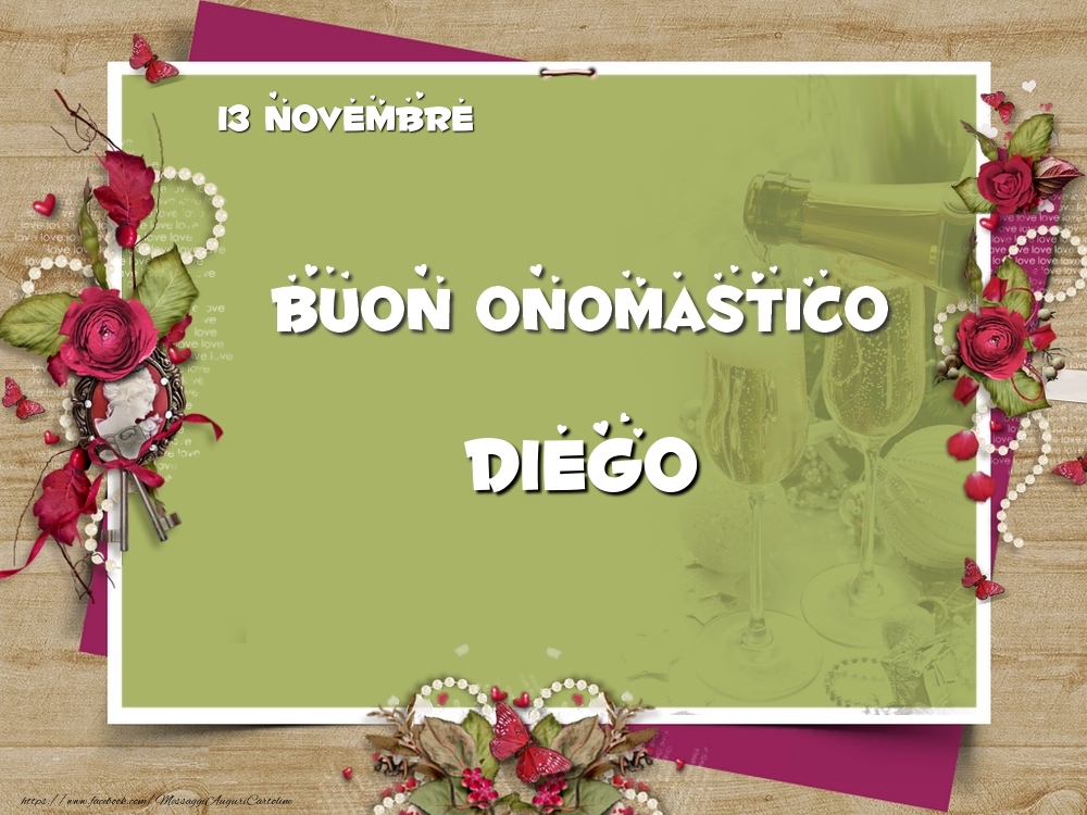 Cartoline di onomastico - Fiori | Buon Onomastico, Diego! 13 Novembre
