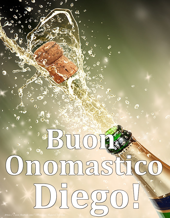 Cartoline di onomastico - Champagne | Buon Onomastico Diego!