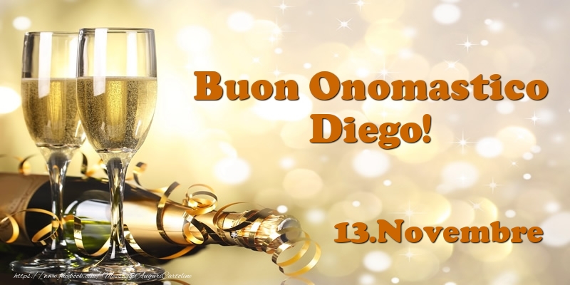 Cartoline di onomastico - Champagne | 13.Novembre  Buon Onomastico Diego!