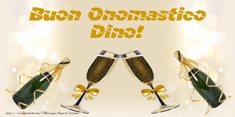 Cartoline di onomastico - Champagne | Buon Onomastico Dino!