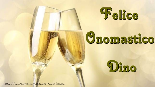 Cartoline di onomastico - Champagne | Felice Onomastico Dino