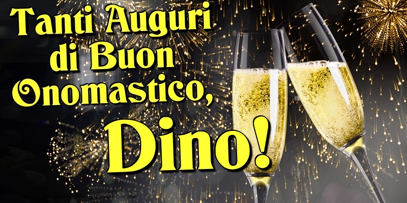 Cartoline di onomastico - Champagne | Tanti Auguri di Buon Onomastico, Dino