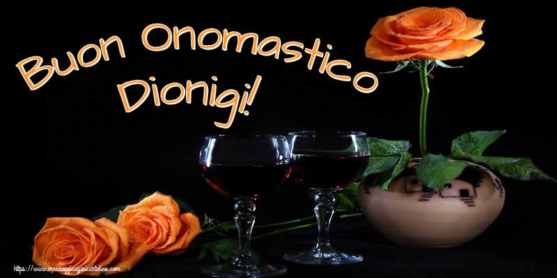 Cartoline di onomastico - Champagne & Rose | Buon Onomastico Dionigi!