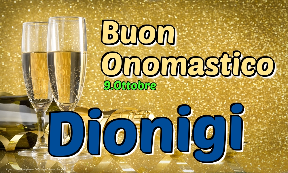 Cartoline di onomastico - 9.Ottobre - Buon Onomastico Dionigi!
