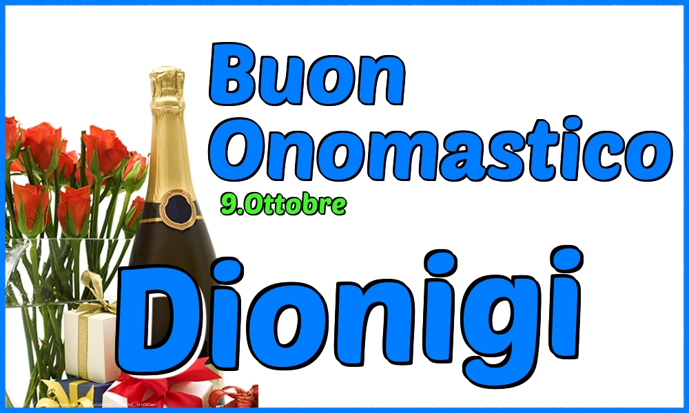 Cartoline di onomastico - Champagne & Rose | 9.Ottobre - Buon Onomastico Dionigi!