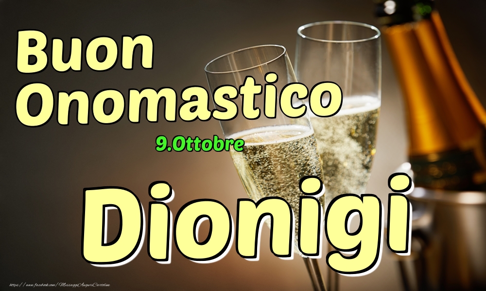 Cartoline di onomastico - Champagne | 9.Ottobre - Buon Onomastico Dionigi!