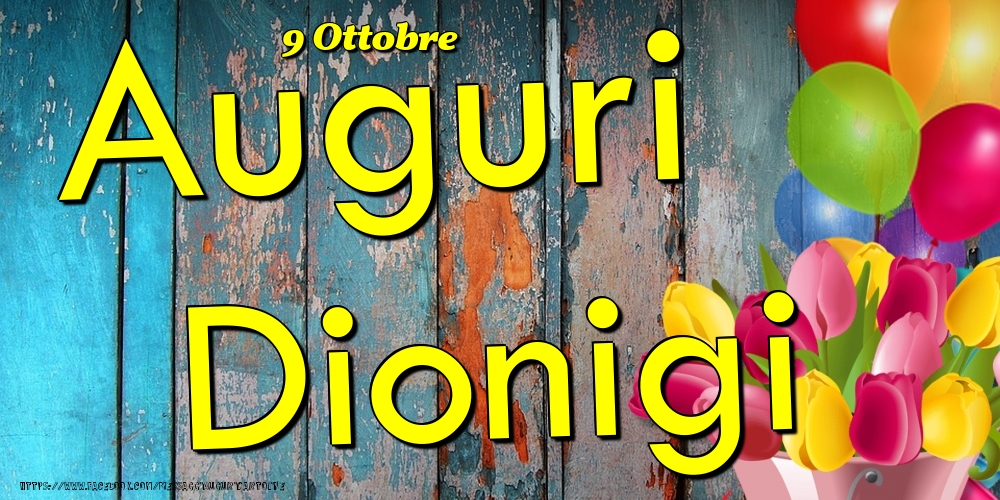 Cartoline di onomastico - 9 Ottobre - Auguri Dionigi!