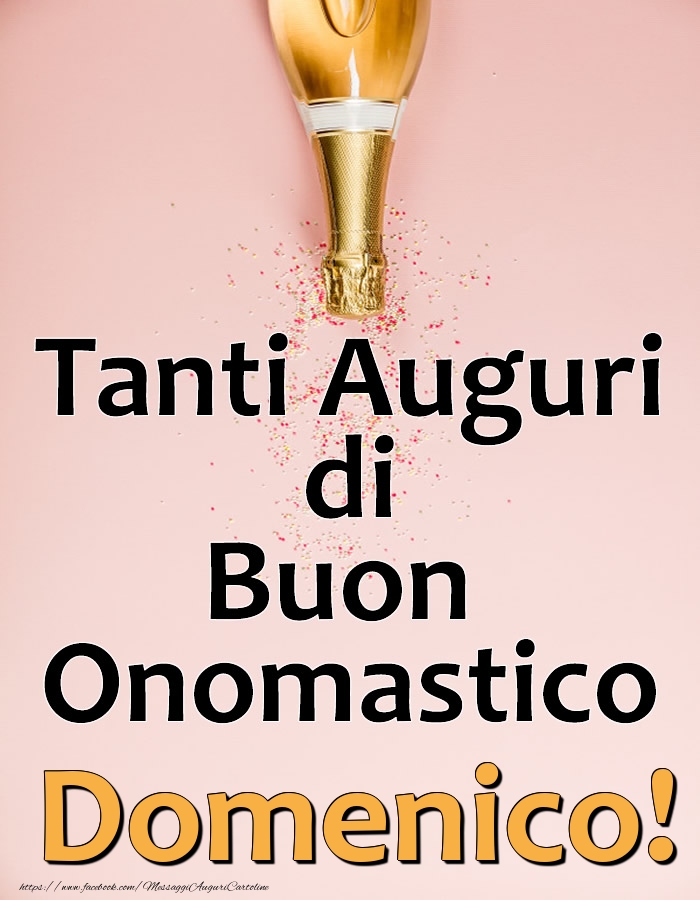Cartoline di onomastico - Champagne | Tanti Auguri di Buon Onomastico Domenico!
