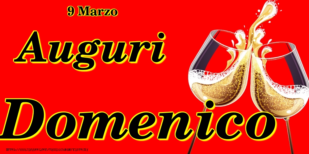 Cartoline di onomastico - 9 Marzo - Auguri Domenico!