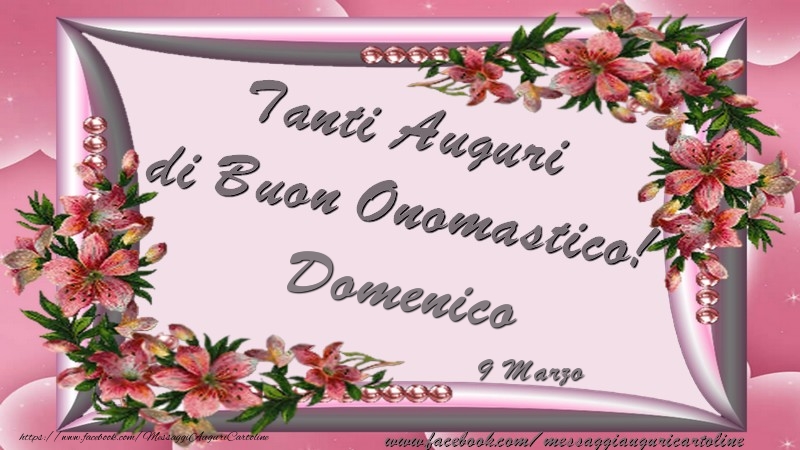 Cartoline di onomastico - Tanti Auguri di Buon Onomastico! 9 Marzo Domenico