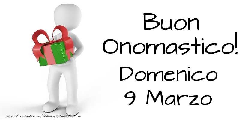 Cartoline di onomastico - Buon Onomastico  Domenico! 9 Marzo