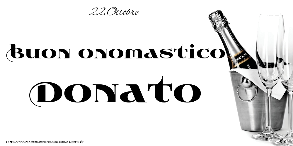Cartoline di onomastico - 22 Ottobre - Buon onomastico Donato!