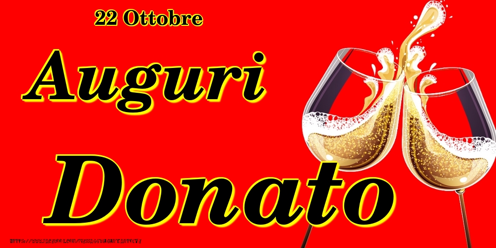 Cartoline di onomastico - 22 Ottobre - Auguri Donato!