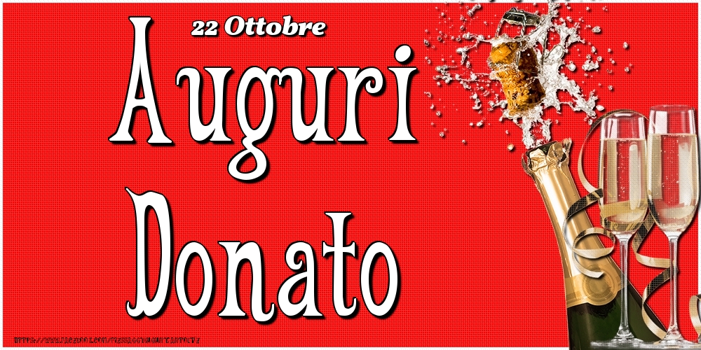 Cartoline di onomastico - Champagne | 22 Ottobre - Auguri Donato!