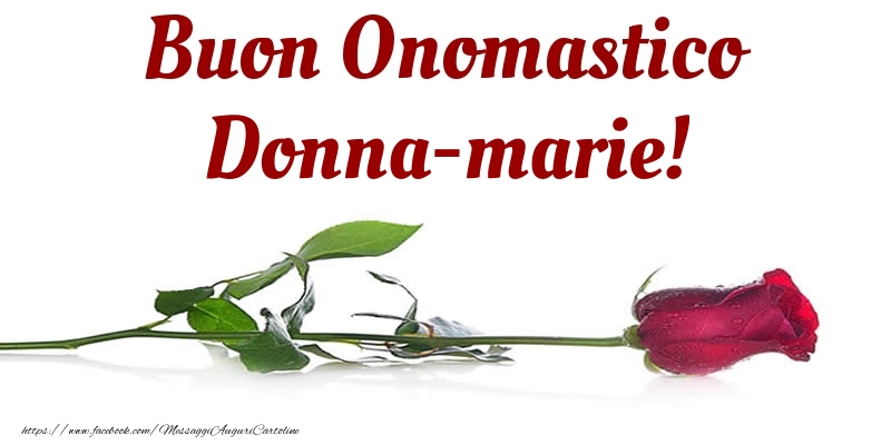 Cartoline di onomastico - Fiori & Rose | Buon Onomastico Donna-Marie!