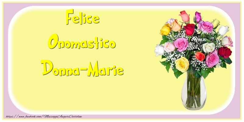 Cartoline di onomastico - Fiori & Mazzo Di Fiori | Felice Onomastico Donna-Marie