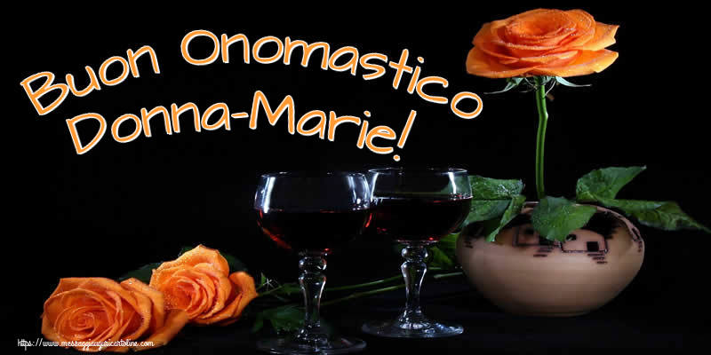 Cartoline di onomastico - Champagne & Rose | Buon Onomastico Donna-Marie!