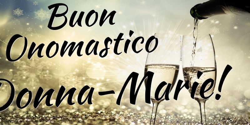 Cartoline di onomastico - Champagne | Buon Onomastico Donna-Marie
