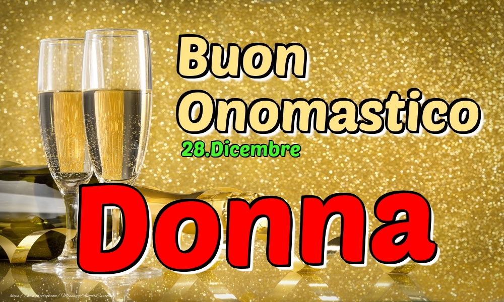 Cartoline di onomastico - Champagne | 28.Dicembre - Buon Onomastico Donna!