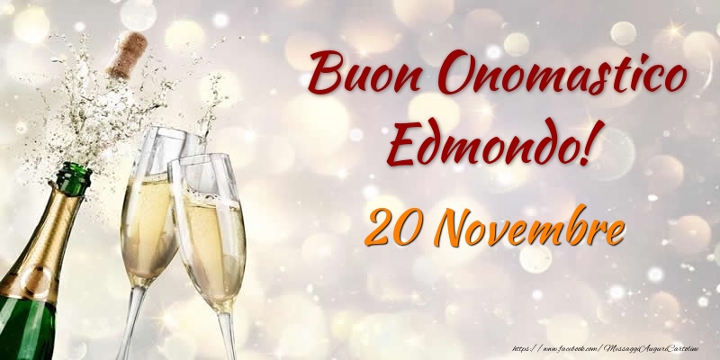 Cartoline di onomastico - Champagne | Buon Onomastico Edmondo! 20 Novembre