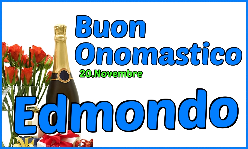 Cartoline di onomastico - Champagne & Rose | 20.Novembre - Buon Onomastico Edmondo!