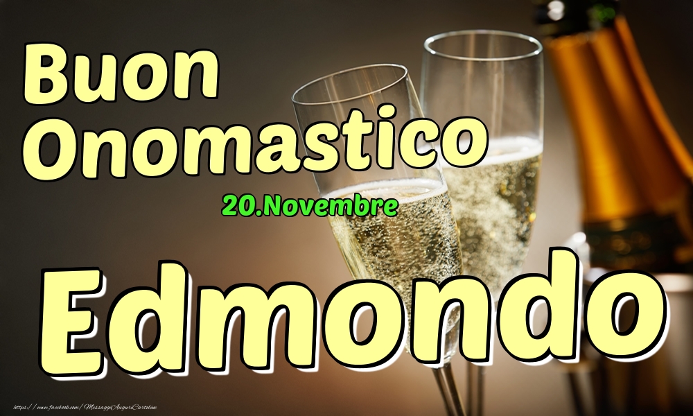 Cartoline di onomastico - 20.Novembre - Buon Onomastico Edmondo!
