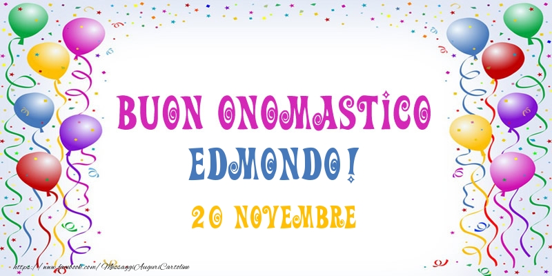 Cartoline di onomastico - Buon onomastico Edmondo! 20 Novembre