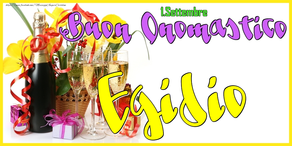 Cartoline di onomastico - Champagne | 1.Settembre - Buon Onomastico Egidio!