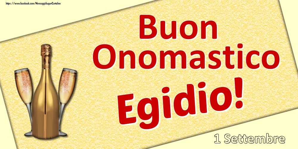Cartoline di onomastico - Buon Onomastico Egidio! - 1 Settembre
