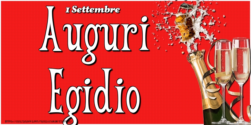 Cartoline di onomastico - Champagne | 1 Settembre - Auguri Egidio!