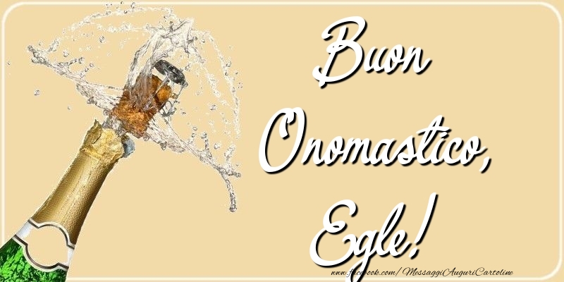 Cartoline di onomastico - Champagne | Buon Onomastico, Egle