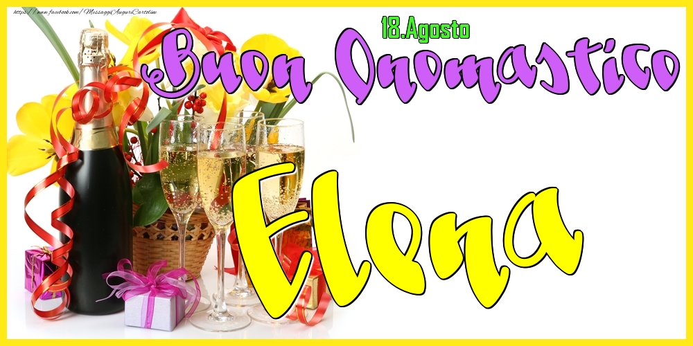  Cartoline di onomastico - Champagne | 18.Agosto - Buon Onomastico Elena!