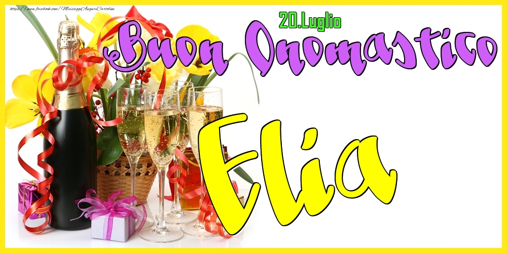 Cartoline di onomastico - Champagne | 20.Luglio - Buon Onomastico Elia!