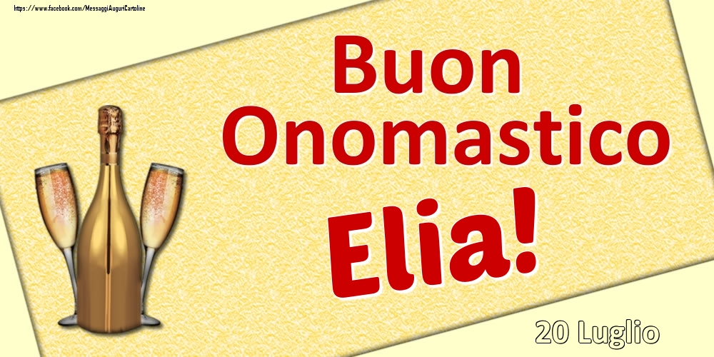 Cartoline di onomastico - Buon Onomastico Elia! - 20 Luglio