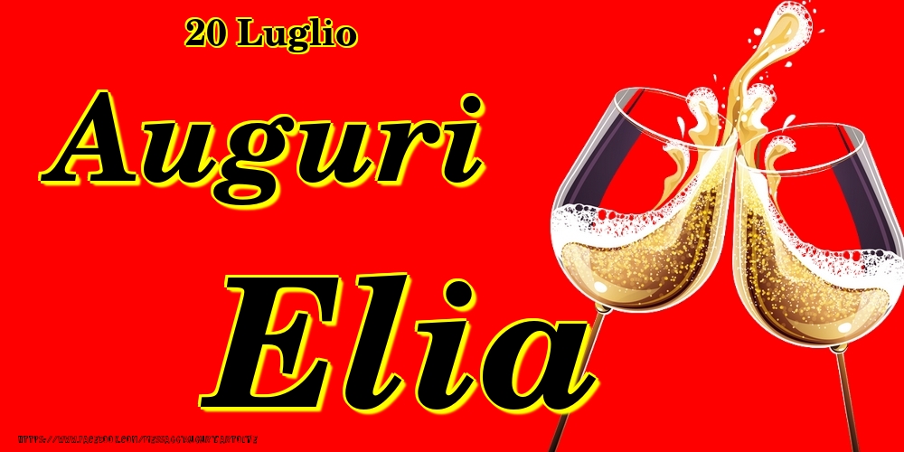Cartoline di onomastico - Champagne | 20 Luglio - Auguri Elia!