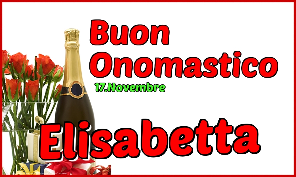 Cartoline di onomastico - Champagne | 17.Novembre - Buon Onomastico Elisabetta!