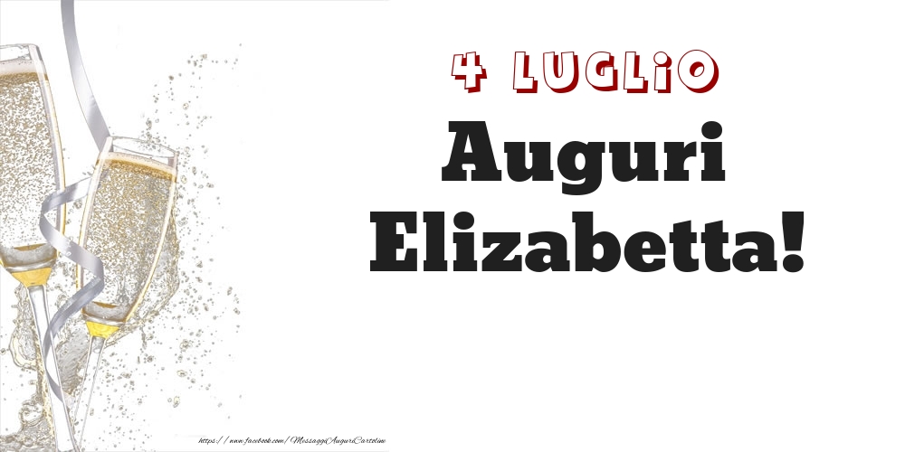  Cartoline di onomastico - Auguri Elizabetta! 4 Luglio