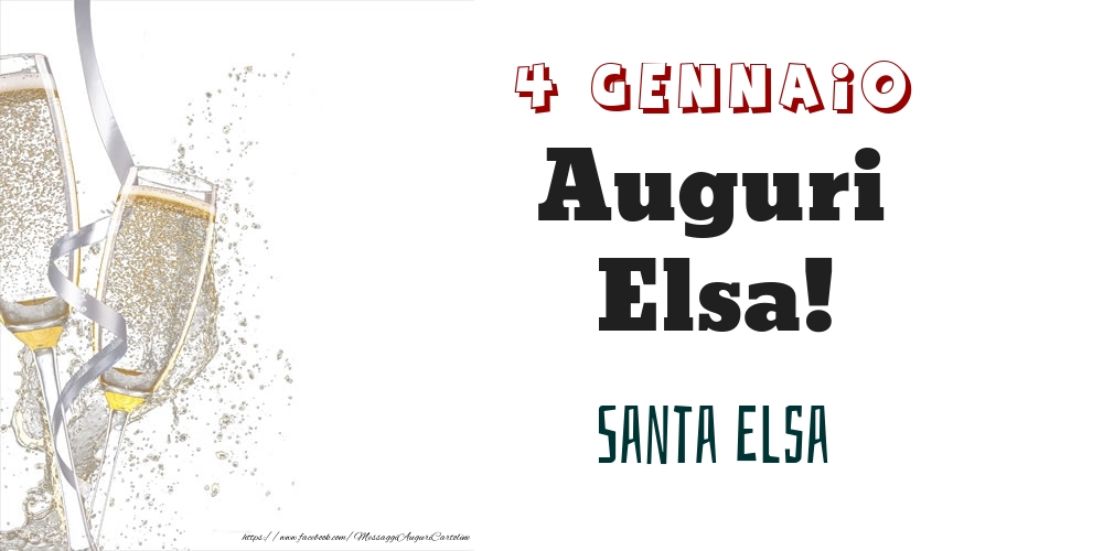 Cartoline di onomastico - Santa Elsa Auguri Elsa! 4 Gennaio
