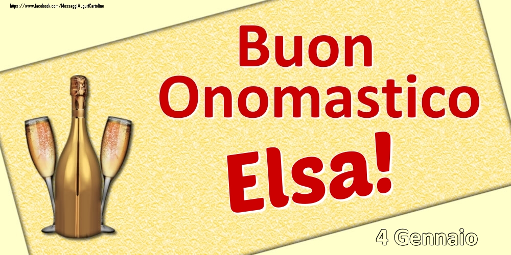 Cartoline di onomastico - Buon Onomastico Elsa! - 4 Gennaio