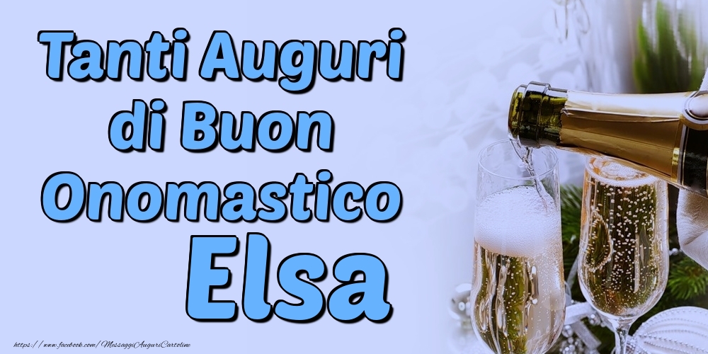 Cartoline di onomastico - Tanti Auguri di Buon Onomastico Elsa