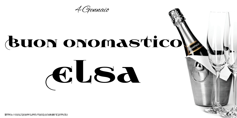Cartoline di onomastico - 4 Gennaio - Buon onomastico Elsa!