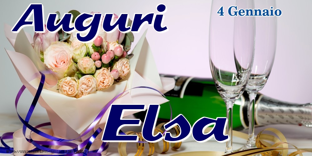 Cartoline di onomastico - Champagne & Fiori | 4 Gennaio - Auguri Elsa!
