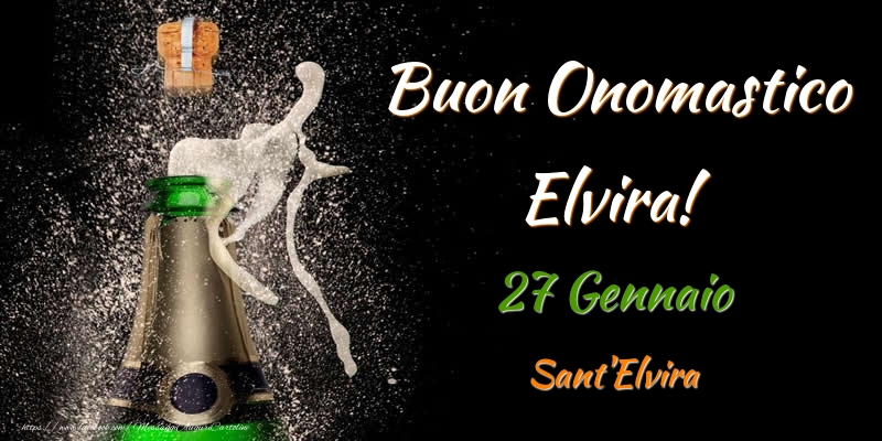Cartoline di onomastico - Champagne | Buon Onomastico Elvira! 27 Gennaio Sant'Elvira