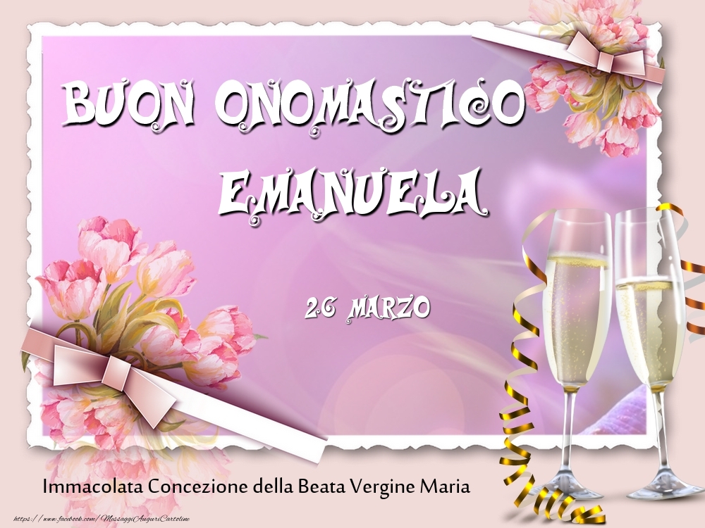 Cartoline di onomastico - Buon Onomastico, Emanuela! 26 Marzo