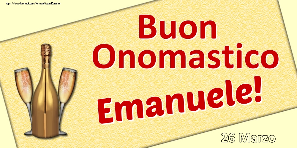 Cartoline di onomastico - Buon Onomastico Emanuele! - 26 Marzo